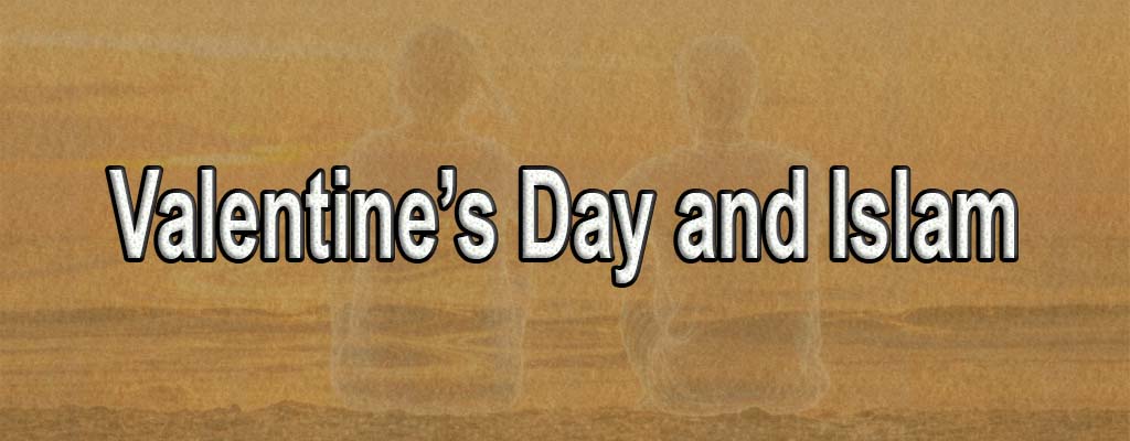 Valentine’s Day in Islam